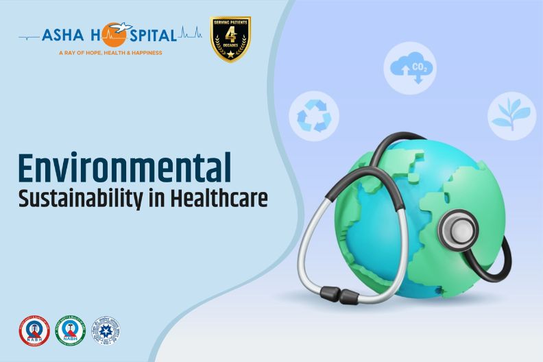 Environmental Sustainability in Healthcare - Asha Hospital